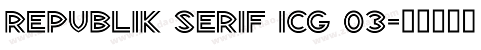 Republik Serif ICG 03字体转换